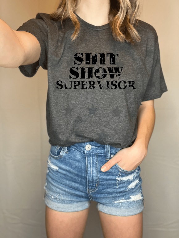 Shit Show Supervisor