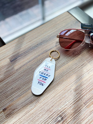 Retro Motel Keychain-I’ll be there for you